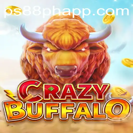 Discover the Excitement of CRAZYBUFFALO with PS88 PH APP