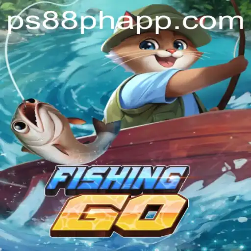 Explore the Thrilling World of FishingGO and PS88 PH APP