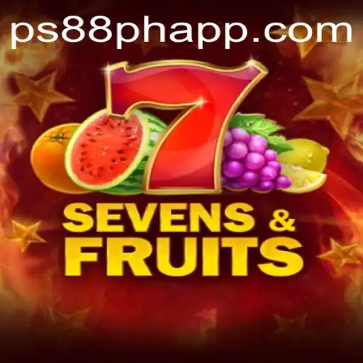 Explore the Exciting World of SevensFruits on PS88 PH APP