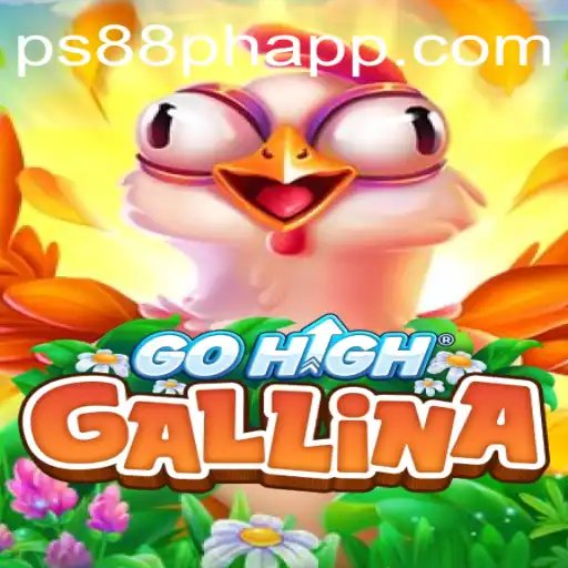 Exploring the Dynamic World of GoHighGallina: A New Era in Gaming with PS88 PH APP
